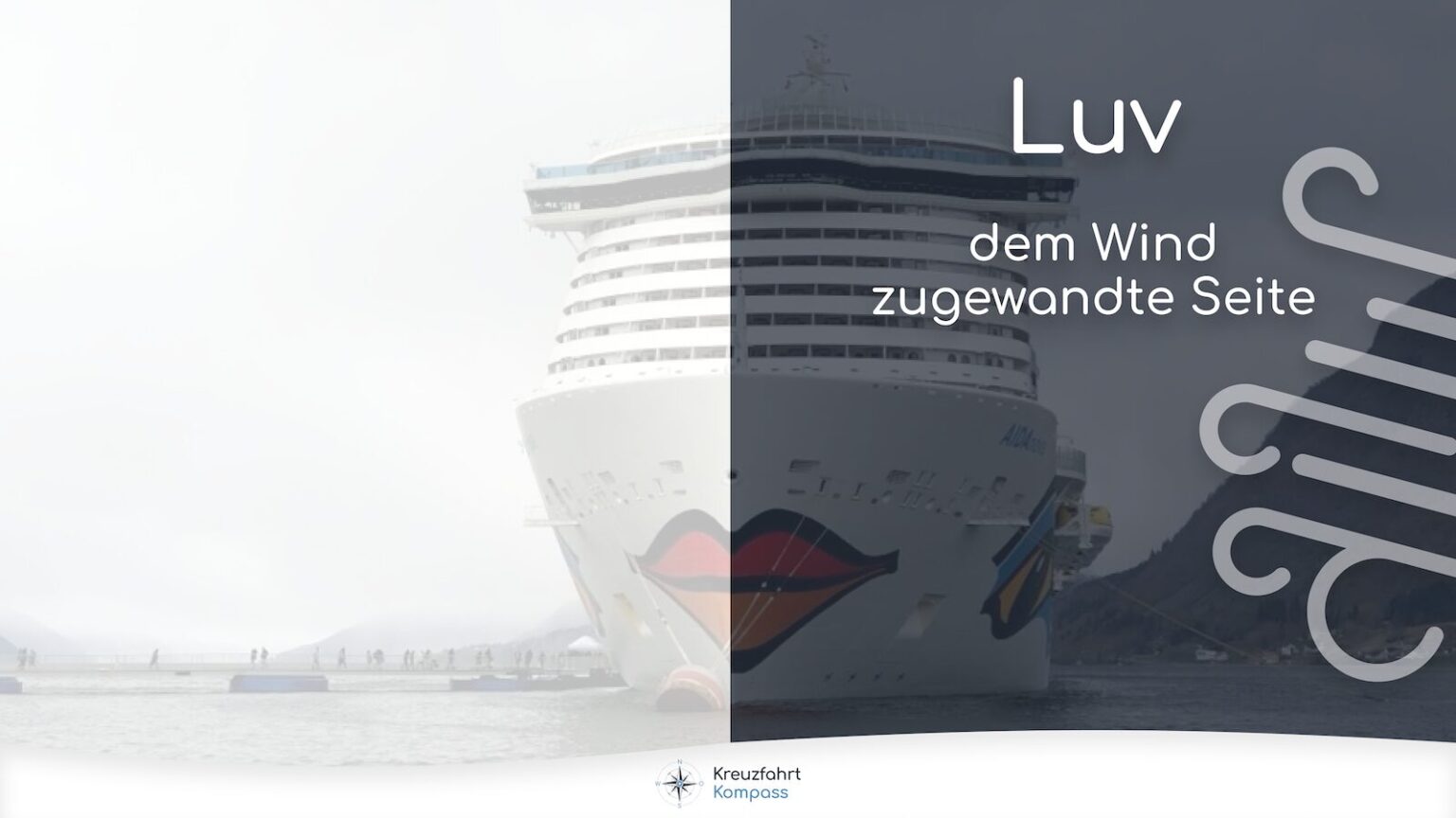 Luv (Windrichtung) bei Kreuzfahrtschiffen
